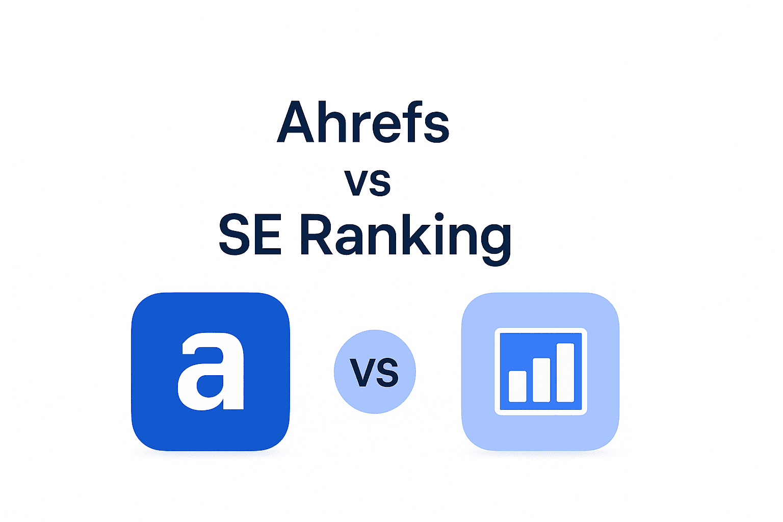 Ahrefs vs SE Ranking: Which One to Choose in 2026?